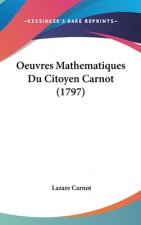 Oeuvres Mathematiques Du Citoyen Carnot (1797)