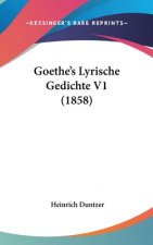 Goethe's Lyrische Gedichte V1 (1858)