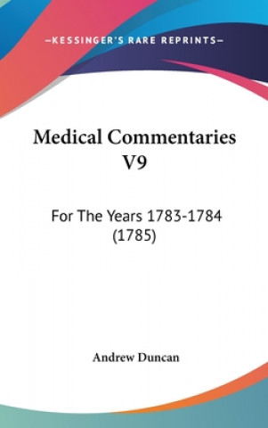 Medical Commentaries V9