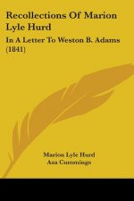 Recollections Of Marion Lyle Hurd