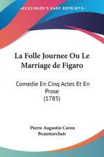 Folle Journee Ou Le Marriage De Figaro
