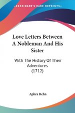 Love Letters Between A Nobleman And His Sister