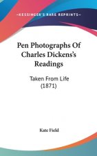 Pen Photographs Of Charles Dickens's Readings