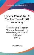 Hysterai Phrontides Or The Last Thoughts Of Dr. Whitby