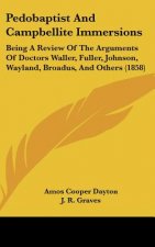 Pedobaptist And Campbellite Immersions