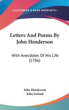 Letters And Poems By John Henderson