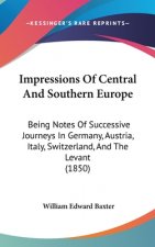 Impressions Of Central And Southern Europe