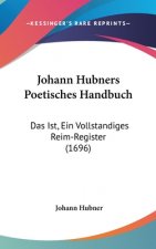 Johann Hubners Poetisches Handbuch