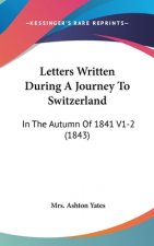 Letters Written During A Journey To Switzerland