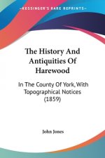 History And Antiquities Of Harewood