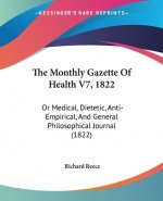 Monthly Gazette Of Health V7, 1822