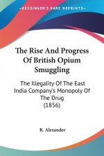 Rise And Progress Of British Opium Smuggling