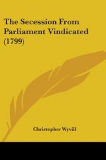 Secession From Parliament Vindicated (1799)