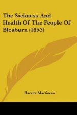 Sickness And Health Of The People Of Bleaburn (1853)