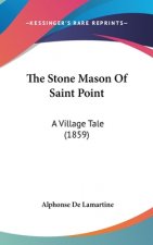 Stone Mason Of Saint Point