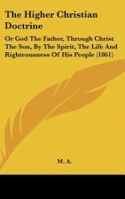 Higher Christian Doctrine