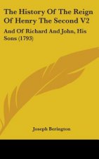 History Of The Reign Of Henry The Second V2