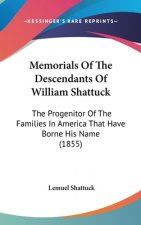 Memorials Of The Descendants Of William Shattuck