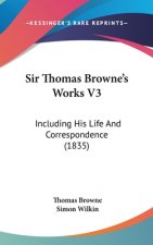 Sir Thomas Browne's Works V3