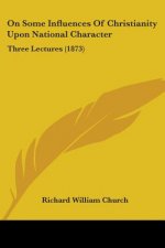 On Some Influences Of Christianity Upon National Character