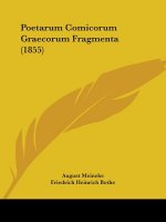 Poetarum Comicorum Graecorum Fragmenta (1855)