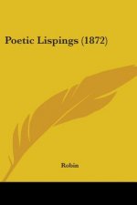 Poetic Lispings (1872)