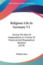 Religious Life In Germany V1