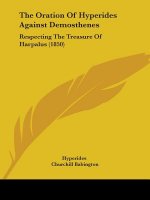 Oration Of Hyperides Against Demosthenes