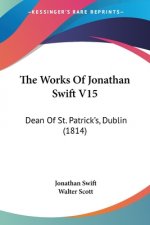 Works Of Jonathan Swift V15
