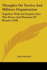 Thoughts On Tactics And Military Organization