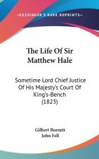 Life Of Sir Matthew Hale