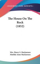 House On The Rock (1852)
