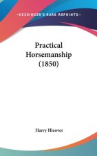 Practical Horsemanship (1850)