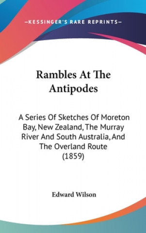 Rambles At The Antipodes