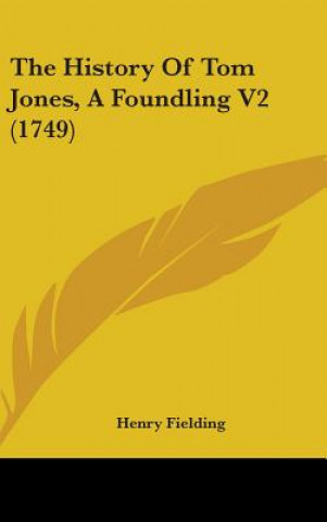 History Of Tom Jones, A Foundling V2 (1749)