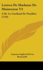 Lettres De Madame De Maintenon V4