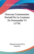 Nouveau Commentaire Portatif De La Coutume De Normandie V2 (1778)