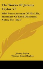Works Of Jeremy Taylor V5