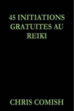 45 Initiations Gratuites Au Reiki