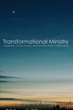 Transformational Leadership: The Senior Pastor's Impact on Church Effectiveness