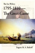 Sea Wolves 1795 - 1810 - The Great Game