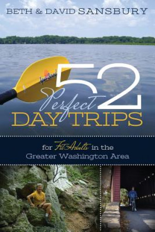 52 Perfect Day Trips for Fit Adults in the Greater Washington Area
