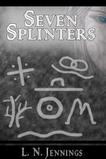 Seven Splinters