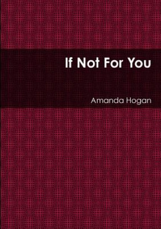 If Not For You