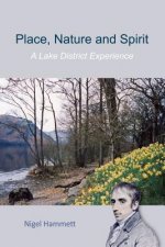Place, Nature and Spirit - A Lake District Experience