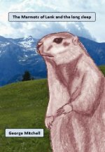 Marmots of Lenk and the long sleep