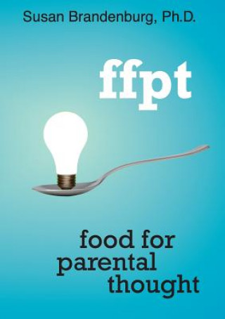 Ffpt: Food for Parental Thought