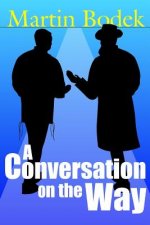 Conversation on the Way