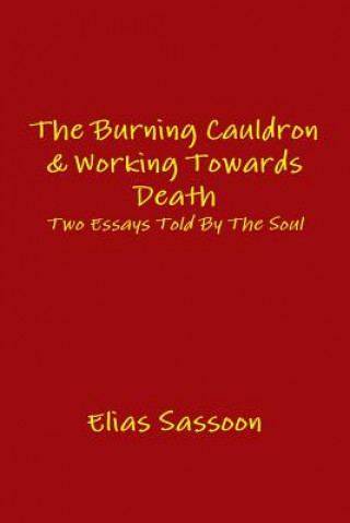 Burning Cauldron & Working Towards Death