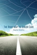 Road Map to Senior Care